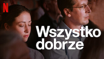 Wszystko dobrze (2019)