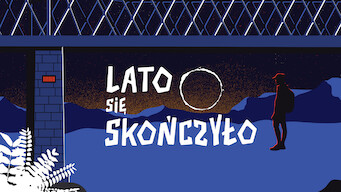 Lato się skończyło (2016)